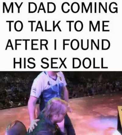 My Dad Has Sex With a Doll :(