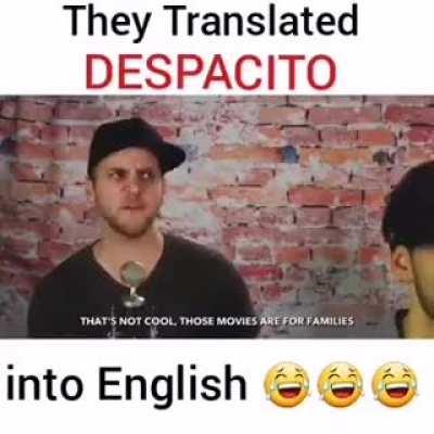 Despacito translation went wrong