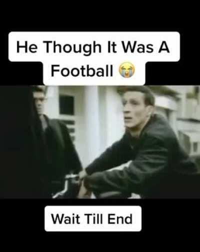 He Though It Was A Football😭