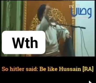 Shia says Hitler called upon Hussein (r.a) and defeated the soviets by yelling 