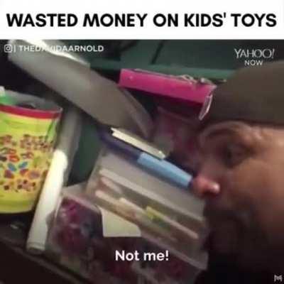 Wasted money on kids toys!