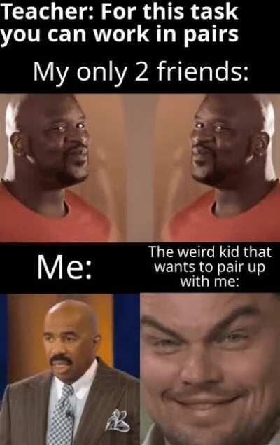 Maybe I'm the weird kid