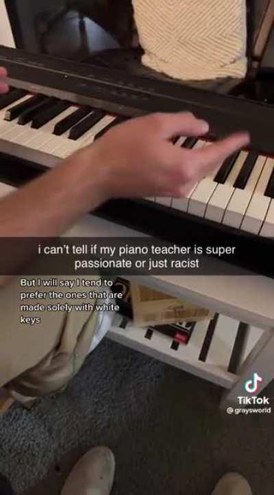 Racist piano teacher