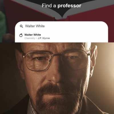 I guess Walter White is real