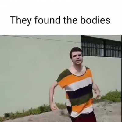 they found the bodies