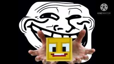 POV:trollface gives you blockman