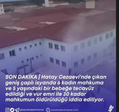 HATAYDA MAHKUMLAR İSYAN ETMİŞ