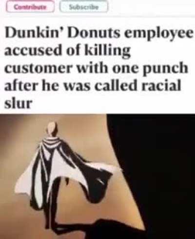 One Dunkin Man