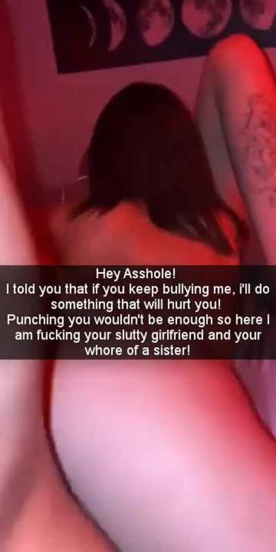 Don't fuck with me or i'll fuck with you(r)! girlfriend!