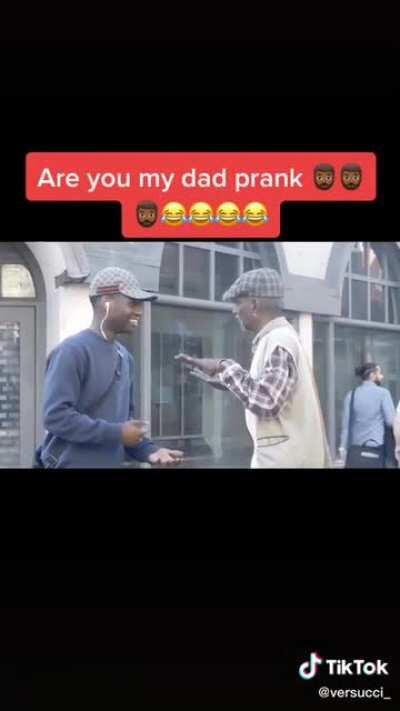 Are you my dad prank