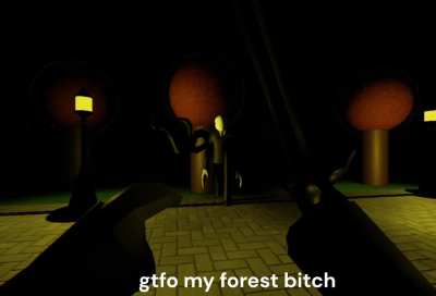 gtfo my forest