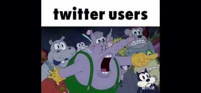 Me when I see a twitter user: