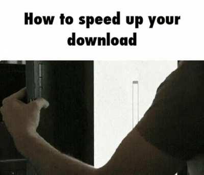 How to speed up your download: