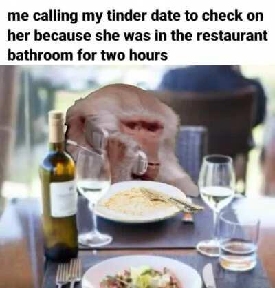 sir your date left the restaurant 2 hours ago