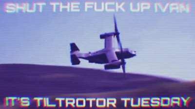 I FUCKING LOVE THE V-22 OSPREY