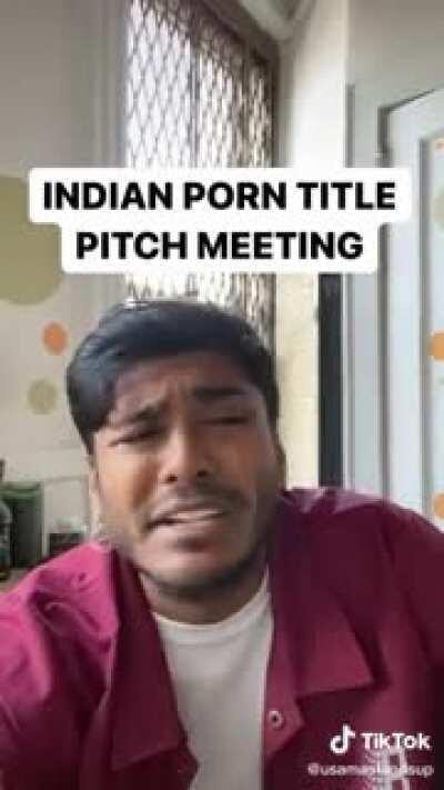 Indian Porn Title Pitch Meeting