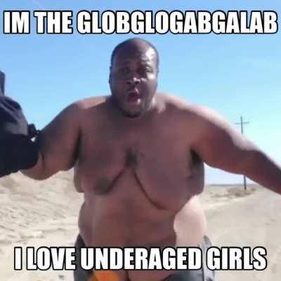 Holy fuck its the golobgolabgalab 😲😳🤯