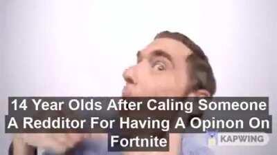 GUYZ HE SAY FORTNITE SUCK THAT REDDIT MOMENT!