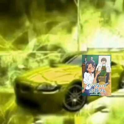 It's 2 in the morning,Tired and was thinking about a clever meme to make ended up as a Very Bad shitpost Enjoy. We riding in that nagatoro Car.