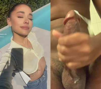 Ariana Grande made me cum so hard