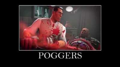 medic said poggers!!! lool!!!