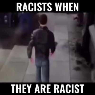 Racism 😎😎😎