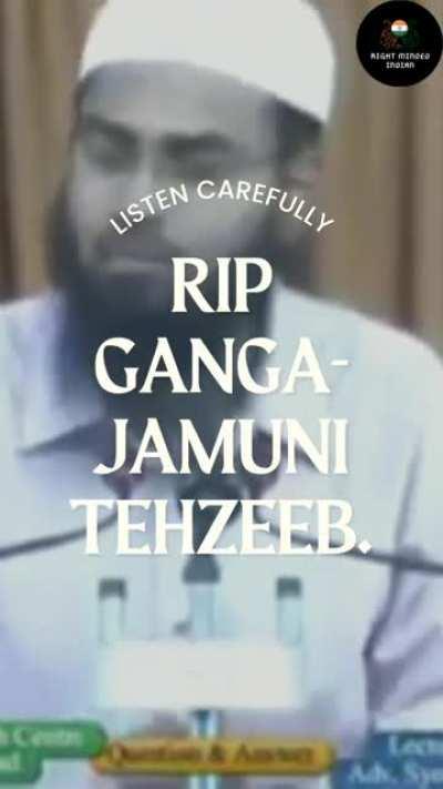 RIP Ganga-Jamuni Tehzeeb..