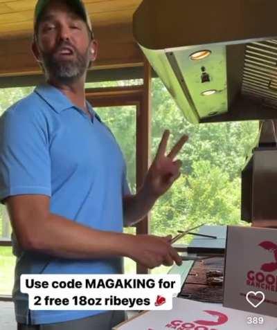 Grifter Donny Jr is doing infomercials for steaks now. His promo code is MAGAKING. Lol does he need some extra cocaine money?
