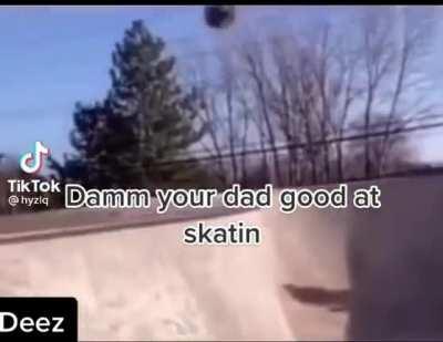 ethans dad skating