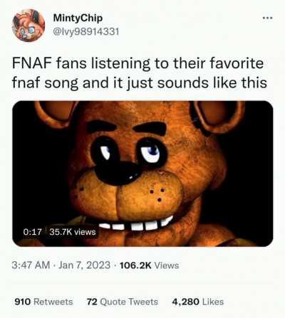 Real. Nightmare by NateWantsToBattle and FNAF songs by Aviators and SharaX are still goated tho ngl.