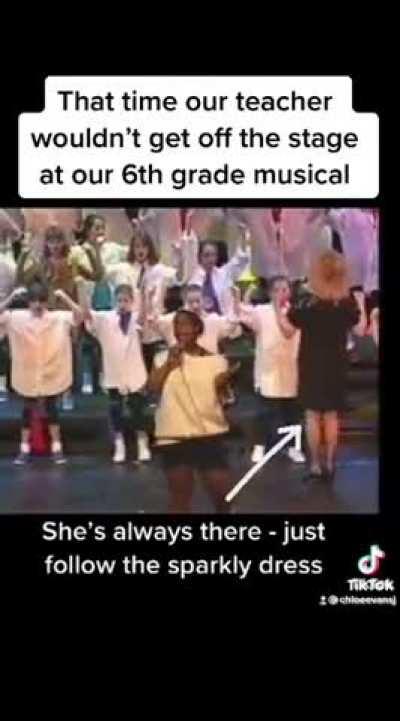 This teacher wouldn’t get off the stage during a musical and even stole a solo from a little girl