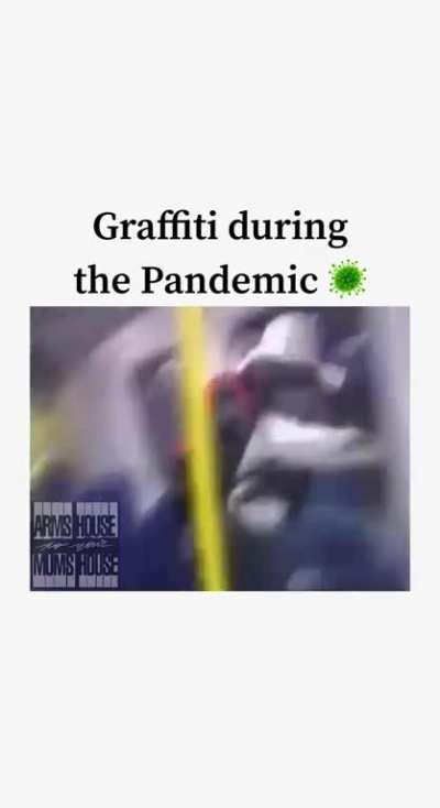 Graffiti during the Pandemic…