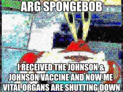 Mr Krabs gets the J&amp;amp;J vaccine