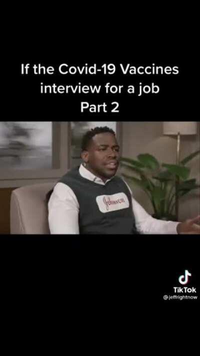 If the COVID-19 vaccines interview for a job