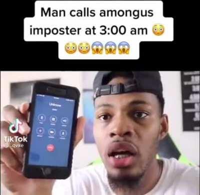 😈 the real imposter would never answer his phone😈😡