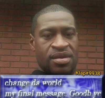 He did change da world tho