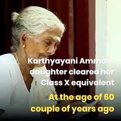 96yr old Karthyayani Amma in India passes literacy examination with top marks after she had to stop her education in childhood due to poverty.