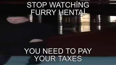 Pay your taxes...