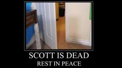 R.I.P Scott😔(sad)