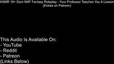 ASMR 18+ Dom M4F Fantasy Roleplay - Your Professor Teaches You A Lesson #1