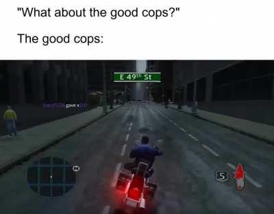 But what about all the good police officers!?