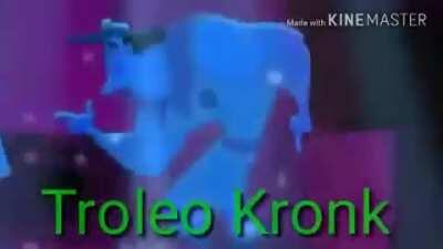 troleo kronk