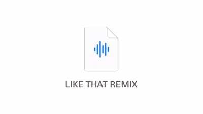 Like That Remix Updated link with the new video
