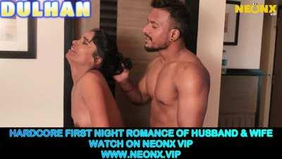 👰🏻&quot;DULHAN&quot;👰🏻 Full HARDCORE ❤️‍🔥LOVE MAKING SCENE OF ❤️‍🔥HUSBAND &amp;amp; WIFE❤️‍🔥 ON NEONX VIP ORIGINAL !❤️‍🔥