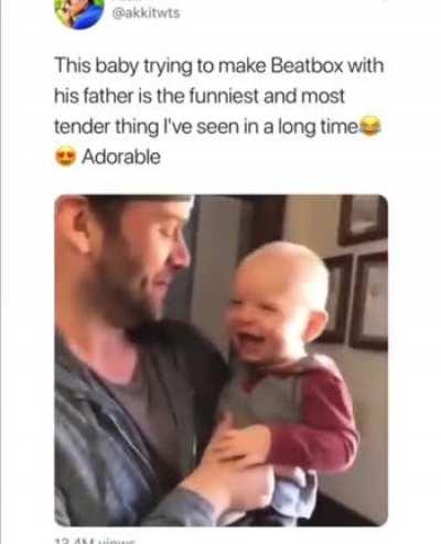 This baby trying to make Beatbox with his Father.