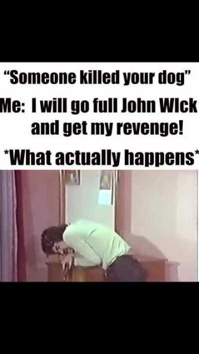 I guess I ain't John Wick