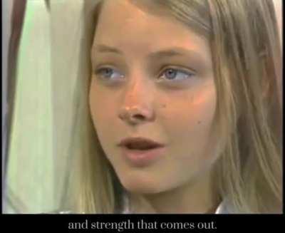 Jodie Foster (17) when asked 