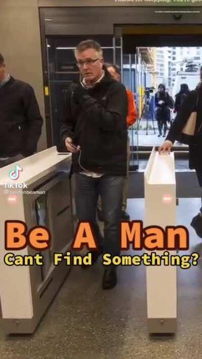 Be a man