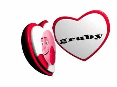 gruby &amp;lt;3