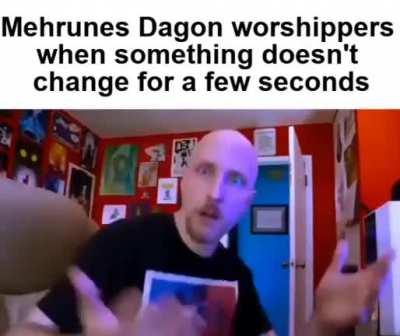 Worshipping the Daedra do be like that doe